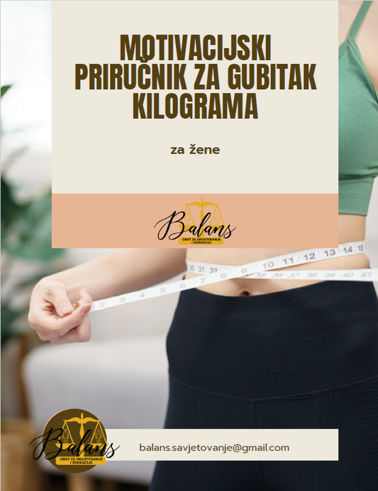 MOTIVACIJSKI PRIRUČNIK ZA MRŠAVLJENJE